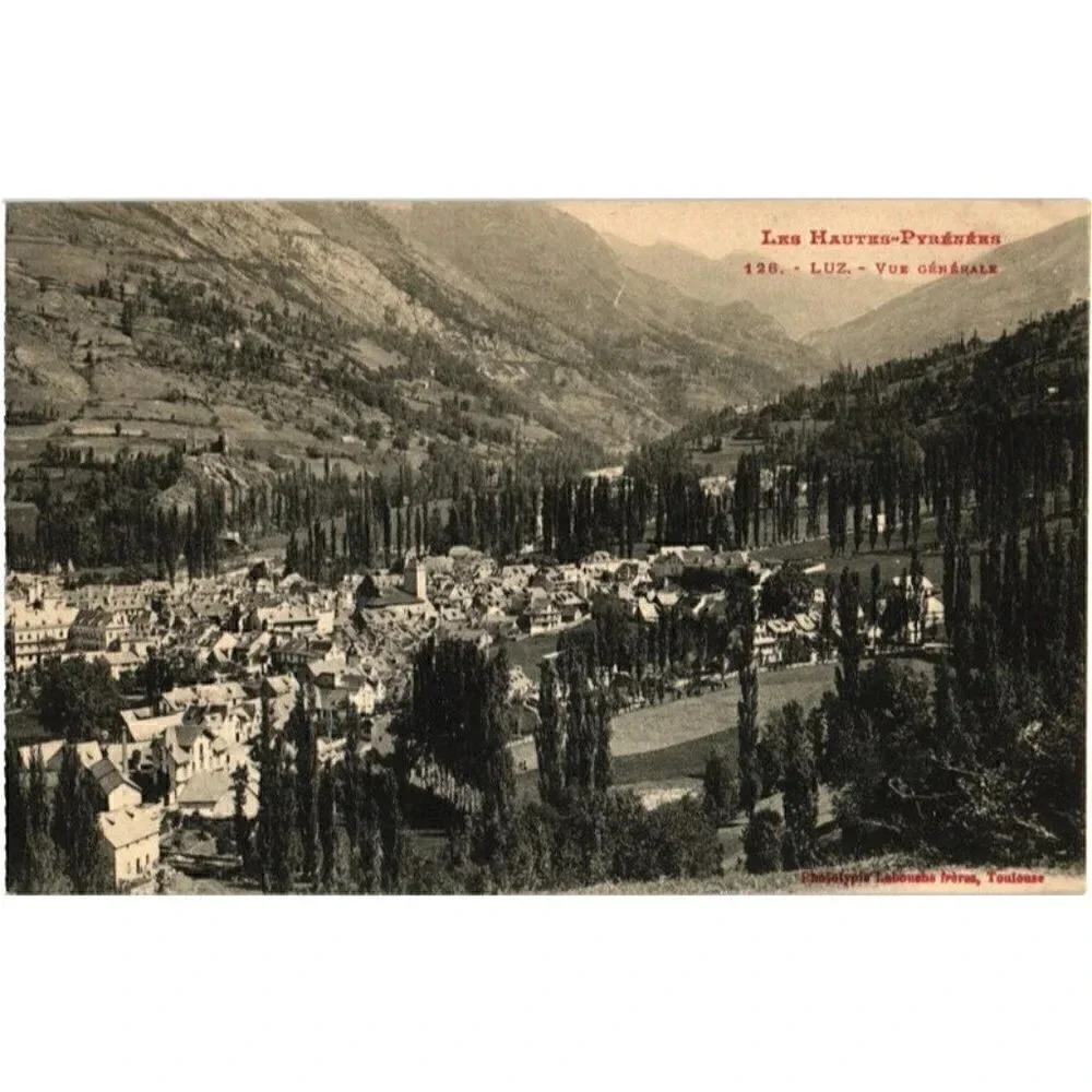 LES HAUTES-PYRÉNÉES 126. LUZ. VUE GÉNÉRALE Postcard